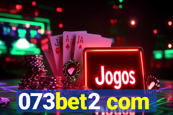 073bet2 com